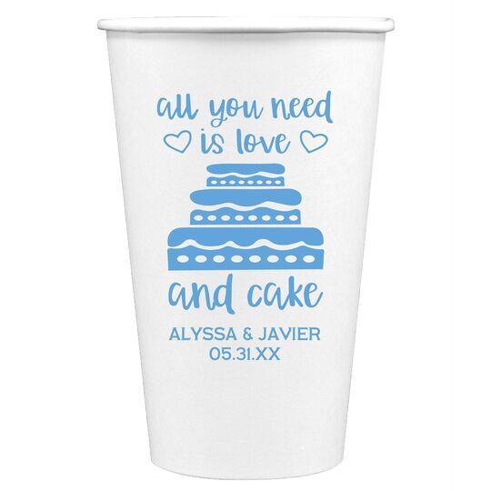 All You Need Is Love and Cake Paper Coffee Cups